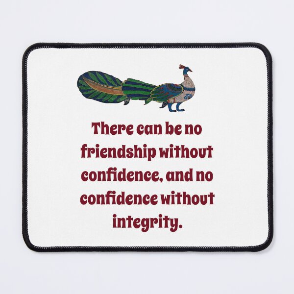Item preview, There Can Be No Friendship - Confidence Quote designed and sold by CrankyOldDude.