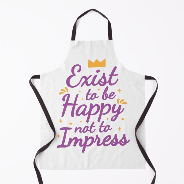 Item preview, Exist to be Happy not to Impress quote designed and sold by Piyush Malvi.