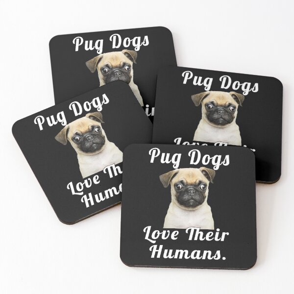 Item preview, Pug Dog Owner Pug Dogs Love Their Humans designed and sold by fantasticdesign.