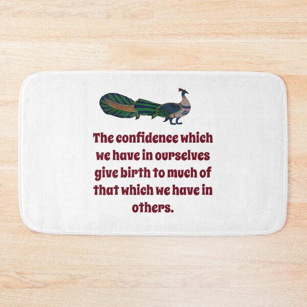 Item preview, The Confidence Which We Have - Confidence Quote designed and sold by CrankyOldDude.