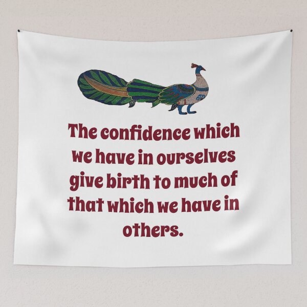 Item preview, The Confidence Which We Have - Confidence Quote designed and sold by CrankyOldDude.