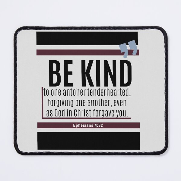 Item preview, Be kind one to another Ephesians 4:32 designed and sold by NonPCTruths.