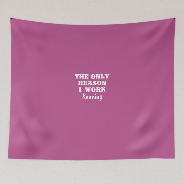 Item preview, Only Reason I Work Running designed and sold by AlwaysAwesome.