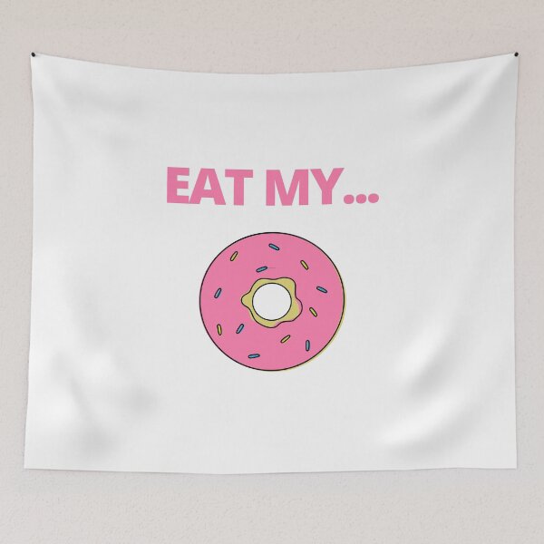 Item preview, Eat My Hole designed and sold by stephenop92.