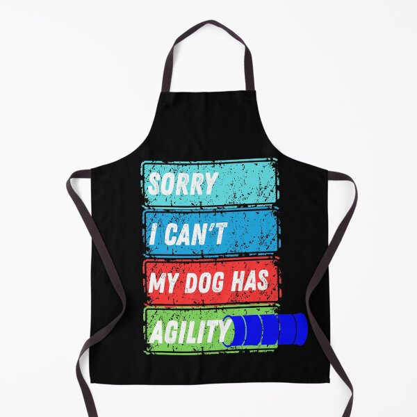 Item preview, Funny Dog Agility - Sorry I can't my dog has agility designed and sold by Just4doglovers.