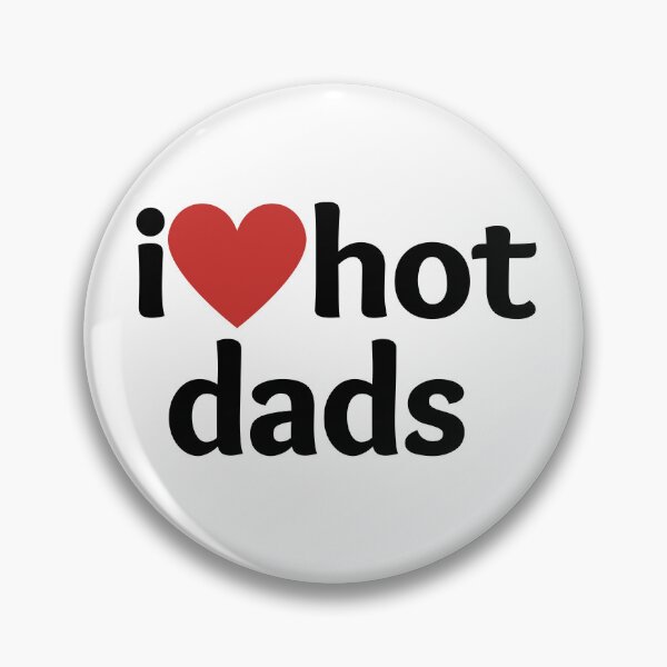 Item preview, I love (heart) hot dads basic  designed and sold by CraftsbyKi.