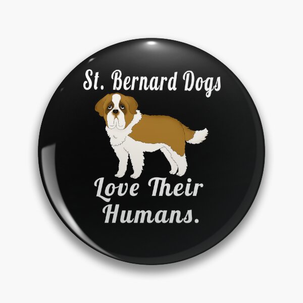 Item preview, Saint Bernard Dog Owner St. Bernard Dogs Love Their Humans designed and sold by fantasticdesign.