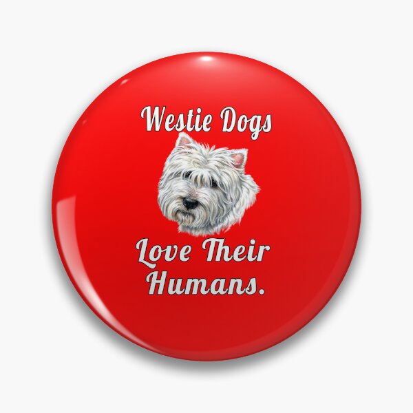 Item preview, Westie Dog Owner Gifts Westie Dogs Love Their Humans designed and sold by fantasticdesign.