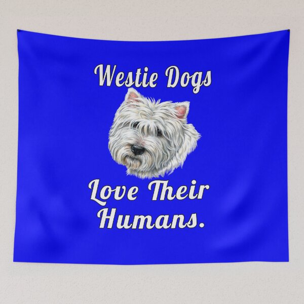 Item preview, Westie Dog Owner Gifts Westie Dogs Love Their Humans designed and sold by fantasticdesign.