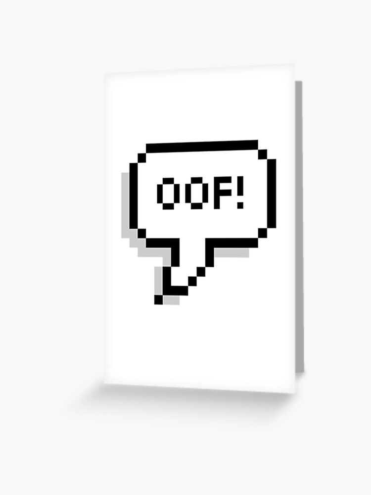 Oof Roblox Greeting Card By Dragracestan Redbubble - roblox oof greeting card