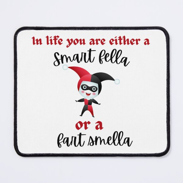 Item preview, You're a smart fella or a fart smella designed and sold by QammerWazir.