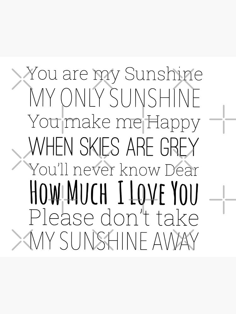 You are my sunshine lyrics  Greeting Card for Sale by Inktown