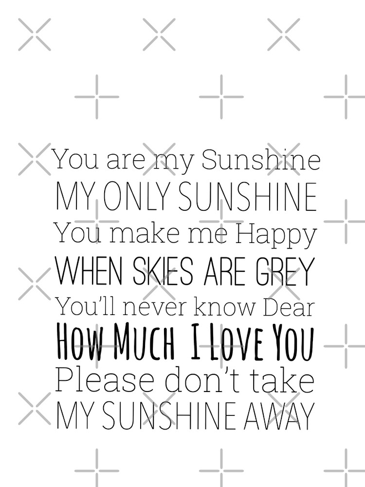 You are my sunshine lyrics  Greeting Card for Sale by Inktown