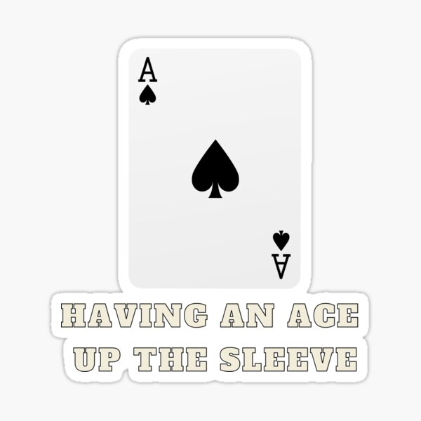 Ace Up Your Sleeve Merch & Gifts for Sale | Redbubble