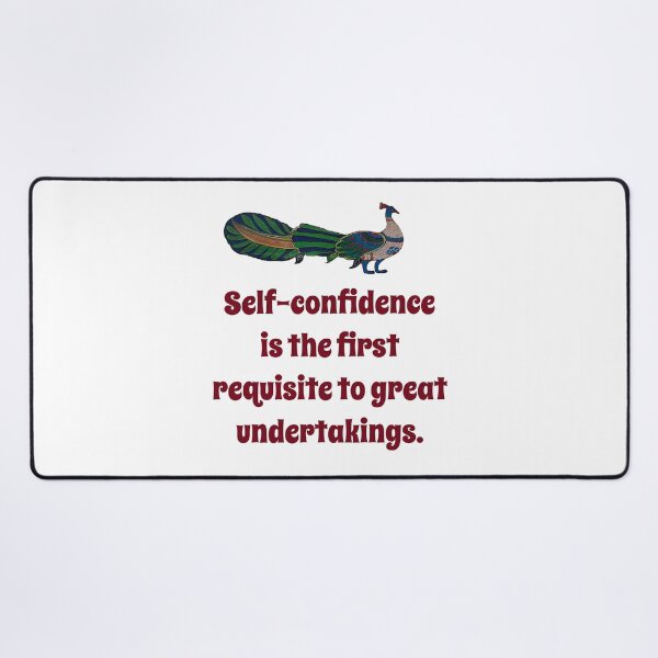 Item preview, Self-Confidence Is The First Requisite - Confidence Quote designed and sold by CrankyOldDude.