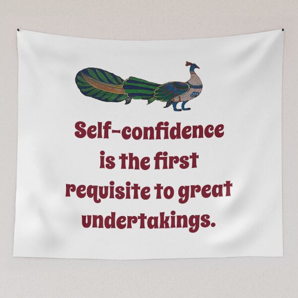 Item preview, Self-Confidence Is The First Requisite - Confidence Quote designed and sold by CrankyOldDude.