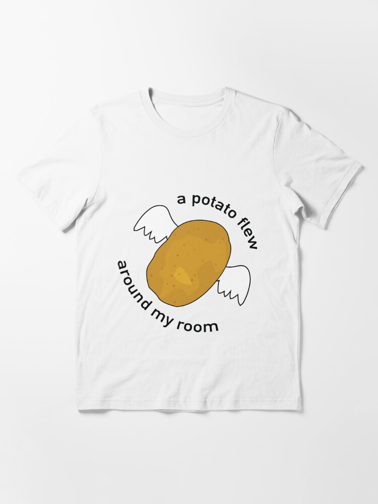 A Potato Flew Around My Room Sticker / Best Potato Flew Around My Room