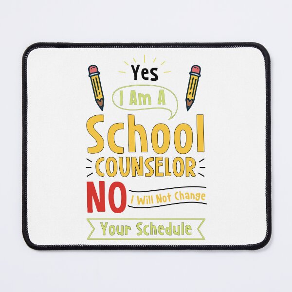 Item preview, yes i am a school counselor no i will not change your schedule designed and sold by ksn-anahaa.