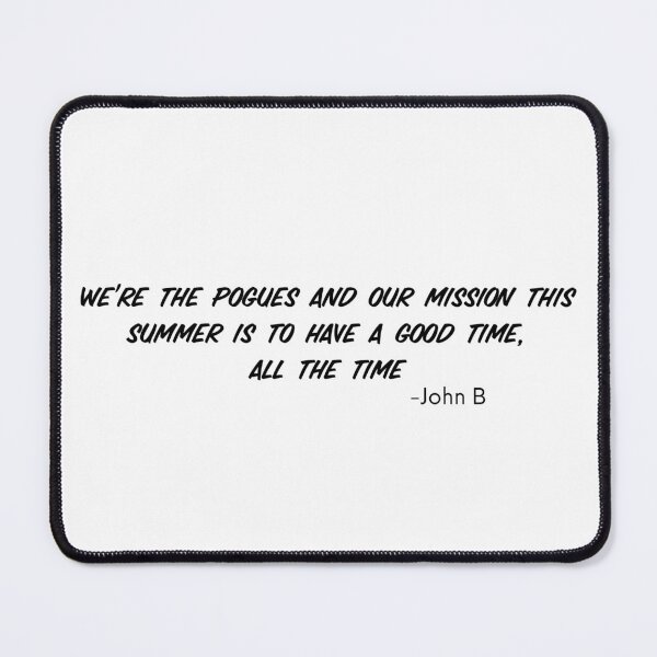 Item preview, outer banks John B quote designed and sold by Amy-elise.