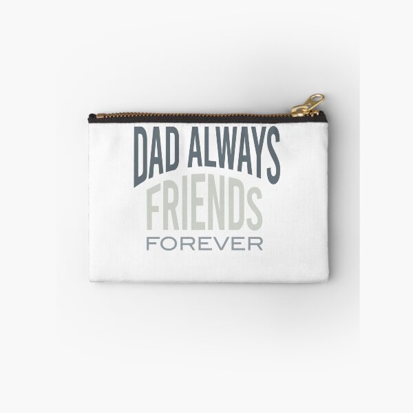 Item preview, Dad Saying Dad Always Friends Forever designed and sold by whyitsme.
