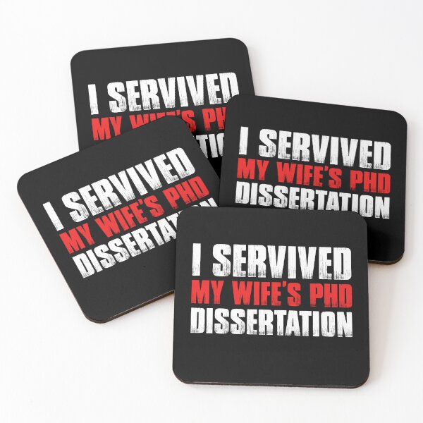 Item preview, FUNNY I Survived My Wife's PhD Dissertation designed and sold by saifuddin shifat.