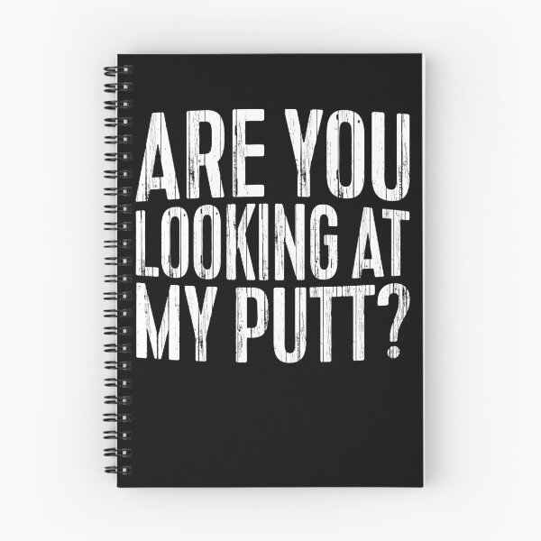 Item preview, Are You Looking At My Putt designed and sold by deepstone.