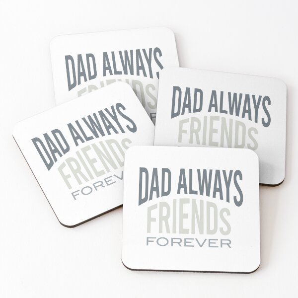Item preview, Dad Saying Dad Always Friends Forever designed and sold by whyitsme.