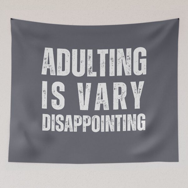 Item preview, Adulting is vary disappointing designed and sold by PellSilversmith.