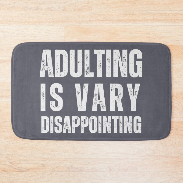 Item preview, Adulting is vary disappointing designed and sold by PellSilversmith.