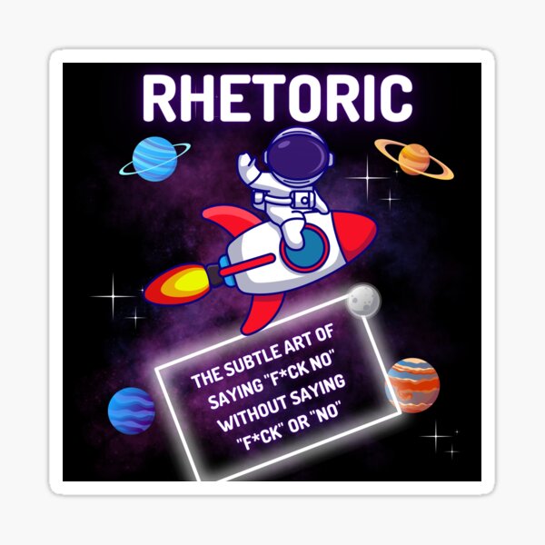 The Subtle Art of Rhetoric Sticker