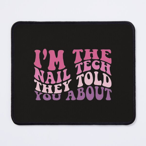 Item preview, Copy of I`m The Nail Tech They Told You About shirt,nail tech shirts, nail artist shirts, nail technician shirts, nail tech life shirts, manicure shirts designed and sold by Sophistical.