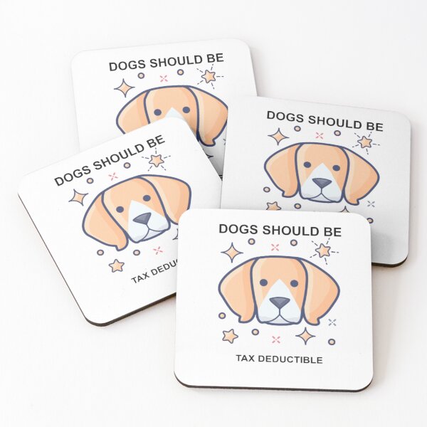 Item preview, Dogs Should Be Tax Deductible designed and sold by NiceDesign21 ⭐⭐⭐⭐⭐.