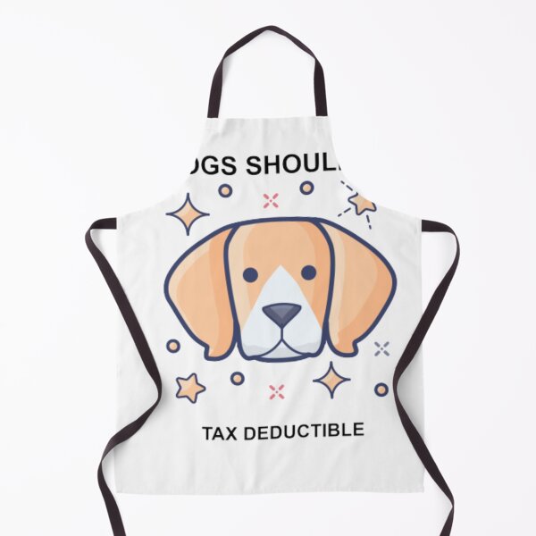 Item preview, Dogs Should Be Tax Deductible designed and sold by NiceDesign21 ⭐⭐⭐⭐⭐.