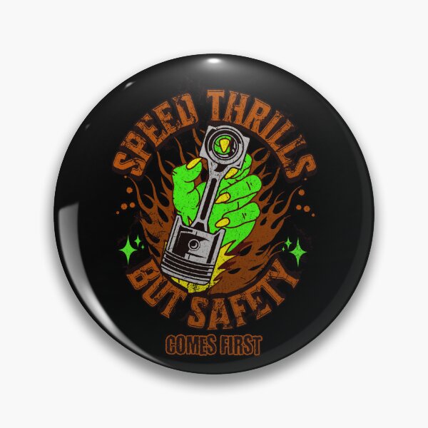 Item preview, Speed Thrills But Safety Comes First Racing Piston Rod Racetrack Motorsports Fast Car Racer Mechanic designed and sold by CarantinedChaos.