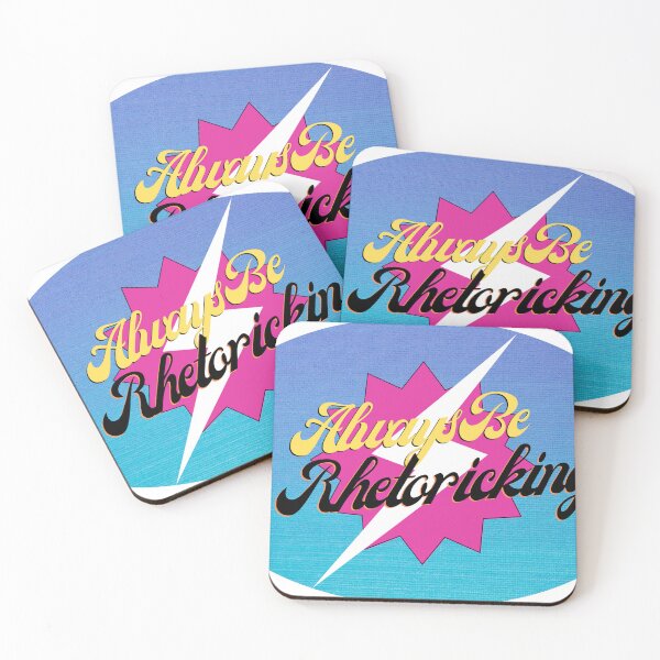 Item preview, Always be Rhetoricking (rawk \m/) designed and sold by Ryan Skinnell.