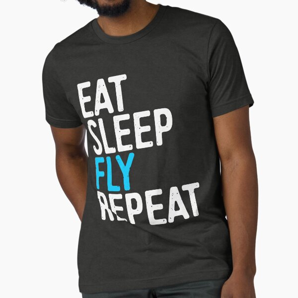 Item preview, Eat Sleep Fly Repeat designed and sold by deepstone.