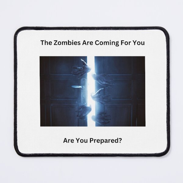 Item preview, The Zombies Are Coming For You designed and sold by DEDDesign.