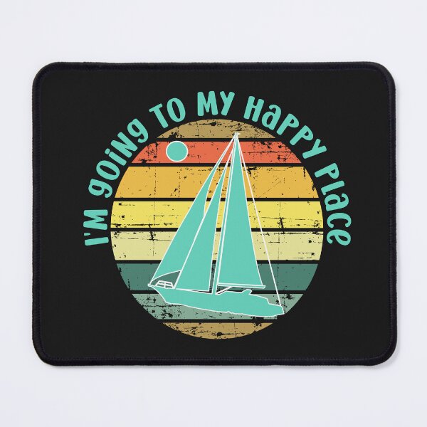 Item preview, Sailing, I'm going to my happy place designed and sold by LaylaEvans1.
