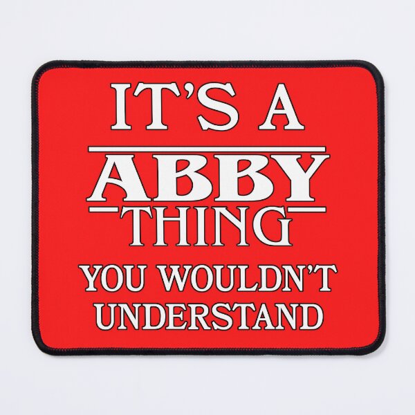Item preview, Its A Abby Thing You Wouldnt Understand Funny Cute Gift T Shirt For Men Women Hoodie Sweatshirt Sticker Family Reunion Party designed and sold by arcadetoystore.