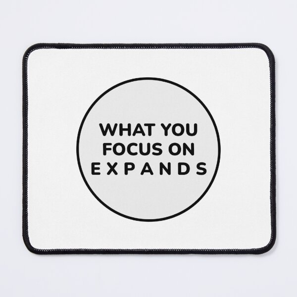 Item preview, WHAT YOU FOCUS ON EXPANDS Zen Motivation designed and sold by Inspirationmotivation.