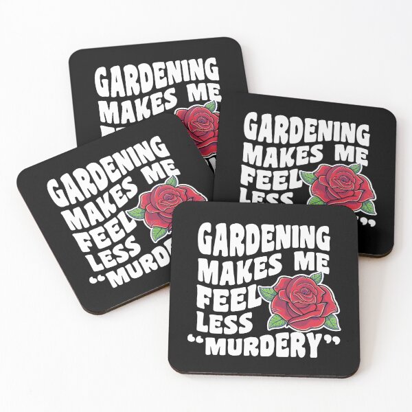 Item preview,  Gardening makes me feel less "murdery" designed and sold by TaraGbear.