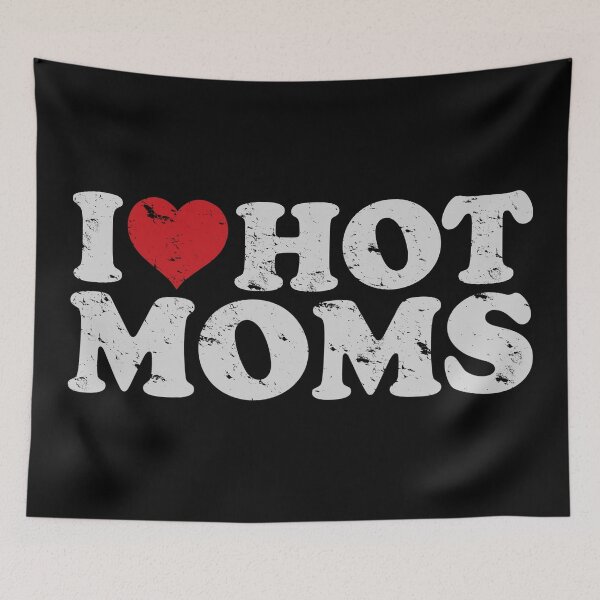 Item preview, Distressed I Love Hot Moms designed and sold by TeeArcade84.