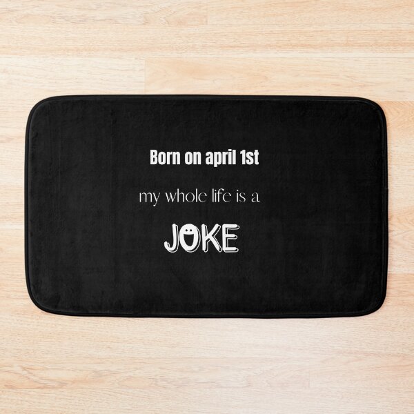 Item preview, Born On April 1st My Whole Life Is A Joke 2023 designed and sold by Blyatlinda.