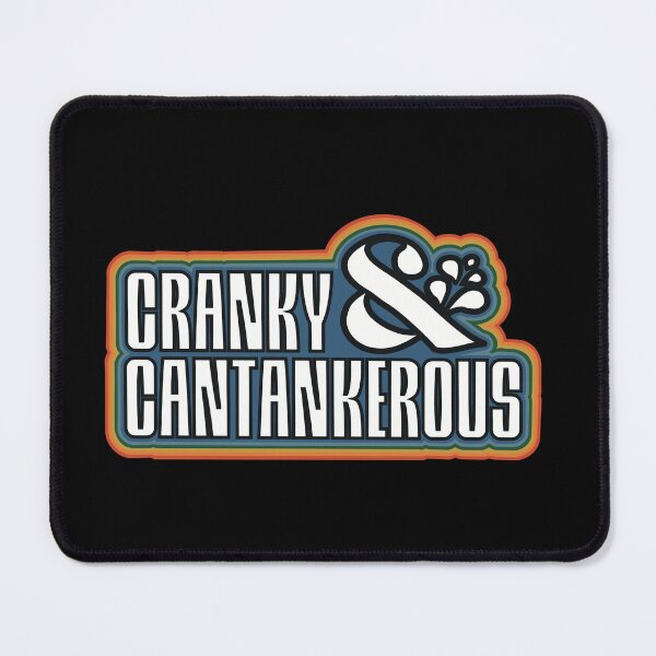 Item preview, cranky and cantankerous designed and sold by thefunkyfinn.