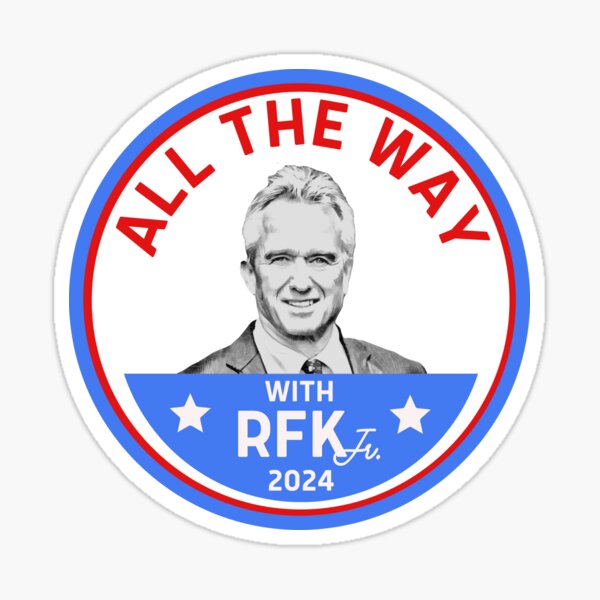 "All the Way with RFK Jr President 2024" Sticker for Sale by