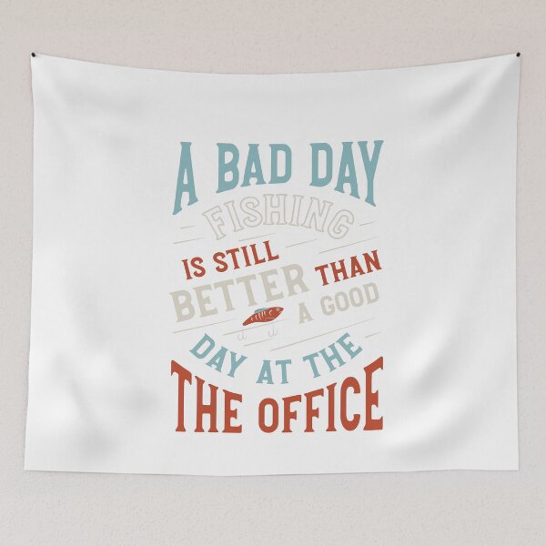 Item preview, Fishing is Better than a Good Day at the Office designed and sold by whyitsme.