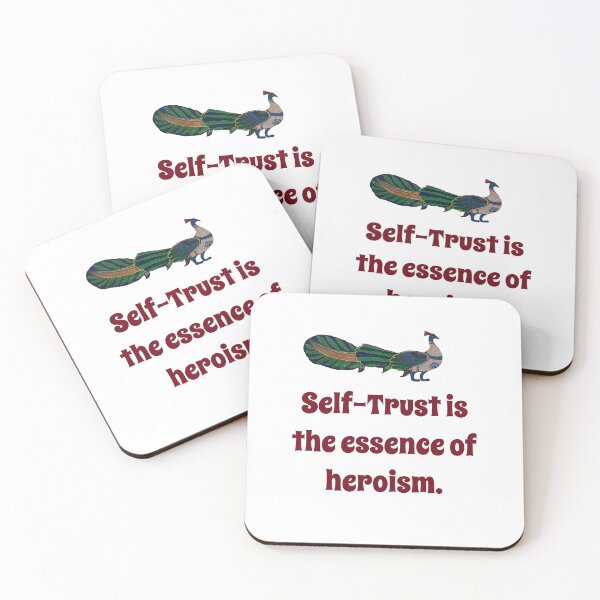 Item preview, Self Trust Is The Essence Of Heroism - Confidence Quote designed and sold by CrankyOldDude.