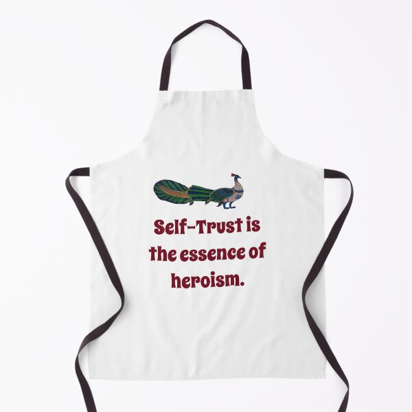 Item preview, Self Trust Is The Essence Of Heroism - Confidence Quote designed and sold by CrankyOldDude.