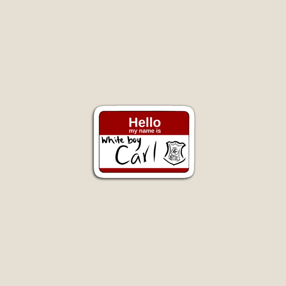 ShamelessWhite boy Carl name tag | Magnet