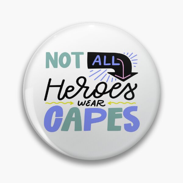 Item preview, Not all Heroes Whear Capes designed and sold by salazare01.